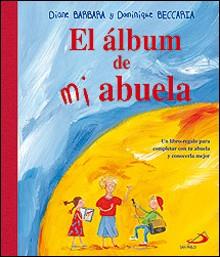 ALBUM DE MI ABUELA | 9788428528689 | BARBARA, DIANE (1959- ) | Galatea Llibres | Llibreria online de Reus, Tarragona | Comprar llibres en català i castellà online