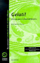 GELATI ! | 9788476024324 | AYMERICH I LEMOS, S. | Galatea Llibres | Librería online de Reus, Tarragona | Comprar libros en catalán y castellano online