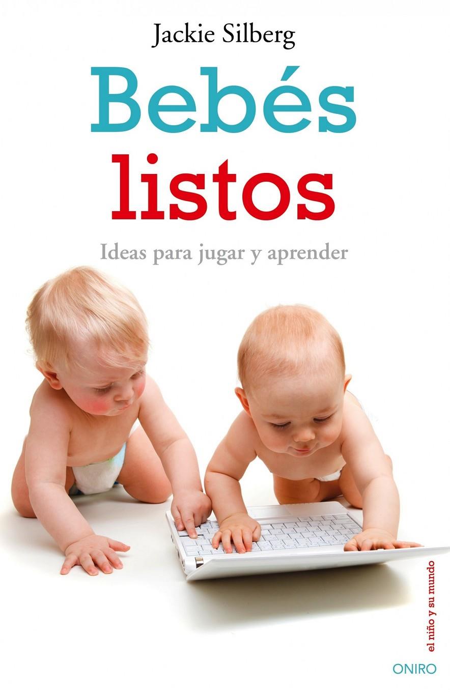 BEBÉS LISTOS | 9788497544948 | SILBERG, JACKIE | Galatea Llibres | Librería online de Reus, Tarragona | Comprar libros en catalán y castellano online