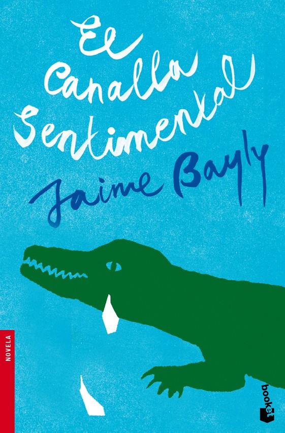 CANALLA SENTIMENTAL, EL | 9788408094951 | BAYLY, JAIME | Galatea Llibres | Librería online de Reus, Tarragona | Comprar libros en catalán y castellano online