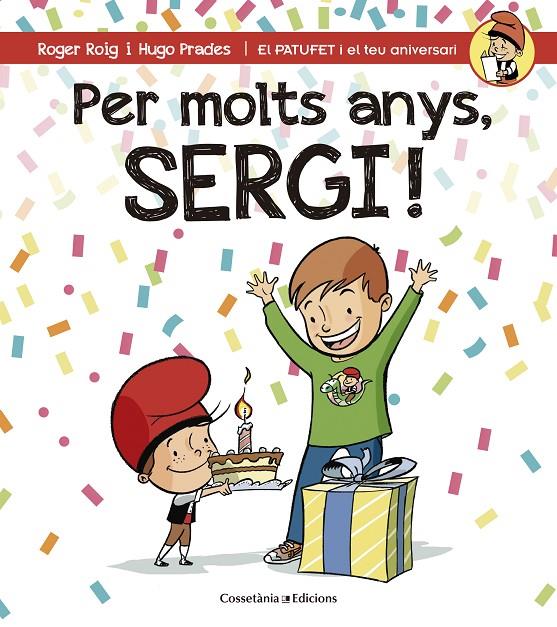 PER MOLTS ANYS, SERGI! | 9788490345214 | ROIG CÉSAR, ROGER | Galatea Llibres | Librería online de Reus, Tarragona | Comprar libros en catalán y castellano online