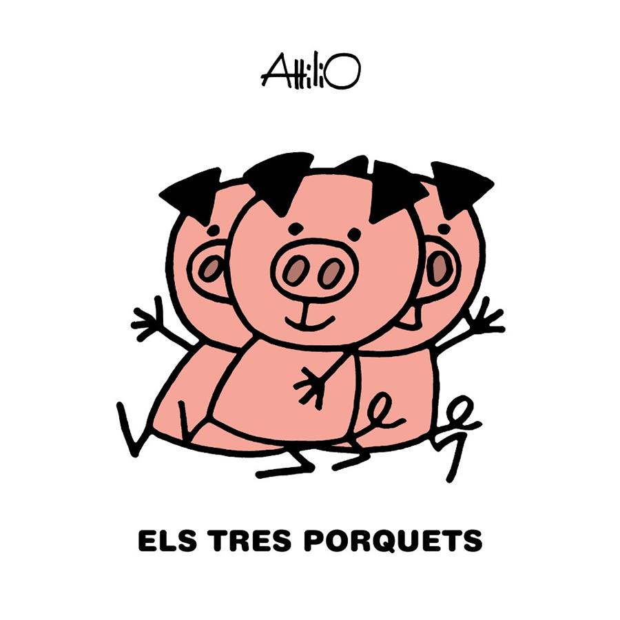 ELS TRES PORQUETS | 9788468346854 | ATTILIO | Galatea Llibres | Llibreria online de Reus, Tarragona | Comprar llibres en català i castellà online