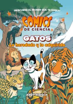 COMICS DE CIENCIA. GATOS. LO HEREDADO Y LO ADQUIRIDO | 9788467946635 | HIRSCH, ANDY | Galatea Llibres | Llibreria online de Reus, Tarragona | Comprar llibres en català i castellà online