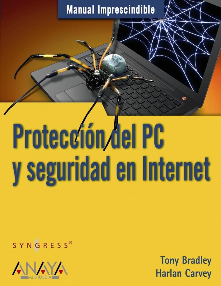 PROTECCION DEL PC Y SEGURIDAD EN INTERNET | 9788441523074 | BRADLEY, TONY | Galatea Llibres | Llibreria online de Reus, Tarragona | Comprar llibres en català i castellà online
