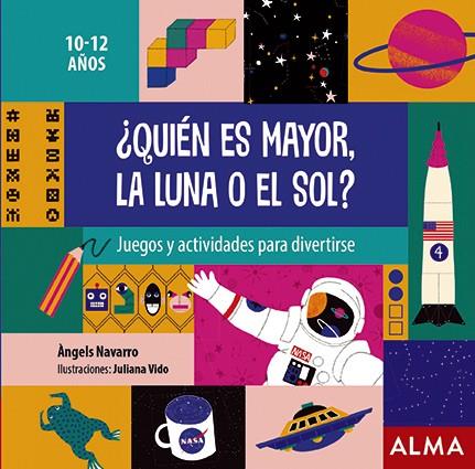QUIÉN ES MAYOR, LA LUNA O EL SOL? | 9788418008306 | NAVARRO, ÀNGELS | Galatea Llibres | Librería online de Reus, Tarragona | Comprar libros en catalán y castellano online