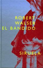 BANDIDO, EL | 9788478447398 | WALSER, ROBERT | Galatea Llibres | Librería online de Reus, Tarragona | Comprar libros en catalán y castellano online