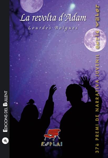 LA REVOLTA D'ADAM | 9788499042077 | BOIGES, LOURDES | Galatea Llibres | Librería online de Reus, Tarragona | Comprar libros en catalán y castellano online