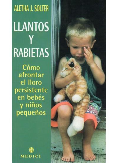 LLANTOS Y RABIETAS | 9788489778603 | SOLTER, ALETHA J. | Galatea Llibres | Librería online de Reus, Tarragona | Comprar libros en catalán y castellano online