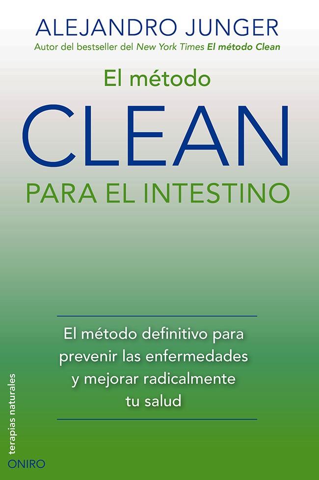 EL MÉTODO CLEAN PARA EL INTESTINO | 9788497546805 | JUNGER, ALEJANDRO | Galatea Llibres | Llibreria online de Reus, Tarragona | Comprar llibres en català i castellà online