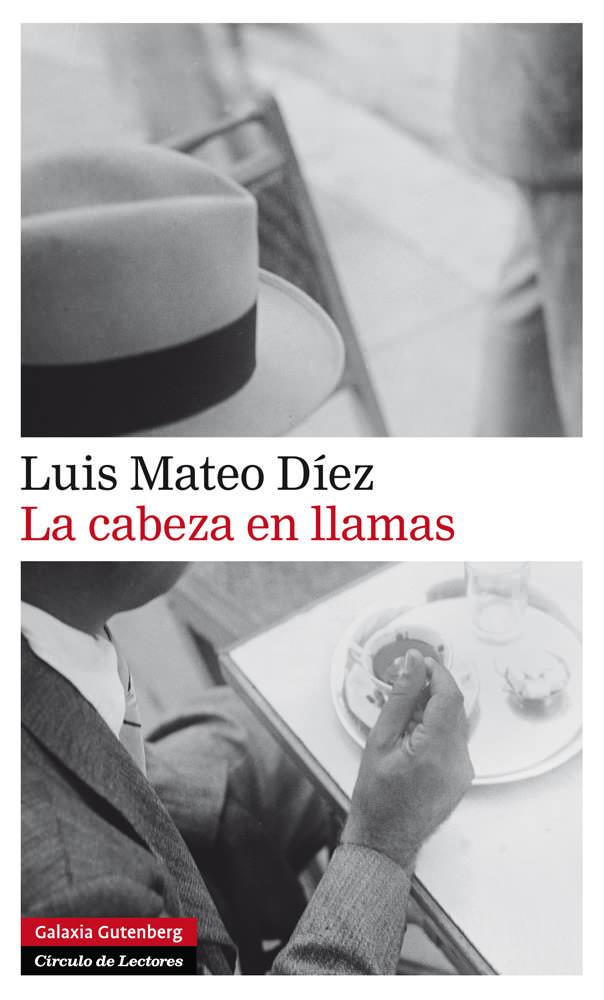 LA CABEZA EN LLAMAS | 9788415472070 | DÍEZ, LUIS MATEO | Galatea Llibres | Librería online de Reus, Tarragona | Comprar libros en catalán y castellano online