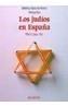 JUDIOS EN ESPAÑA | 9788420739649 | LOPEZ, MARTA | Galatea Llibres | Librería online de Reus, Tarragona | Comprar libros en catalán y castellano online