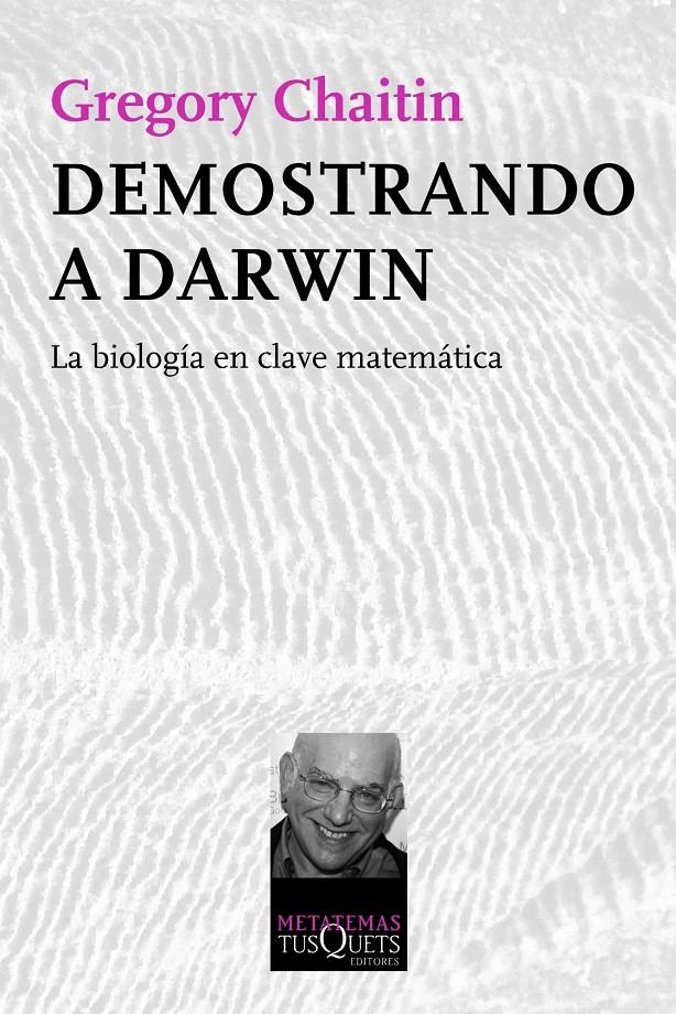 DEMOSTRANDO A DARWIN | 9788483834510 | CHAITIN, GREGORY | Galatea Llibres | Llibreria online de Reus, Tarragona | Comprar llibres en català i castellà online