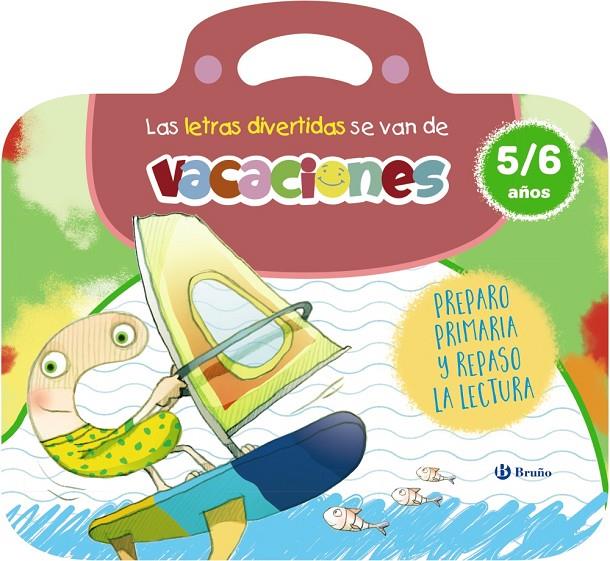 LAS LETRAS DIVERTIDAS SE VAN DE VACACIONES. 5-6 AÑOS | 9788469643167 | CARRIL MARTÍNEZ, ISABEL/RUBIO, EMMA | Galatea Llibres | Librería online de Reus, Tarragona | Comprar libros en catalán y castellano online