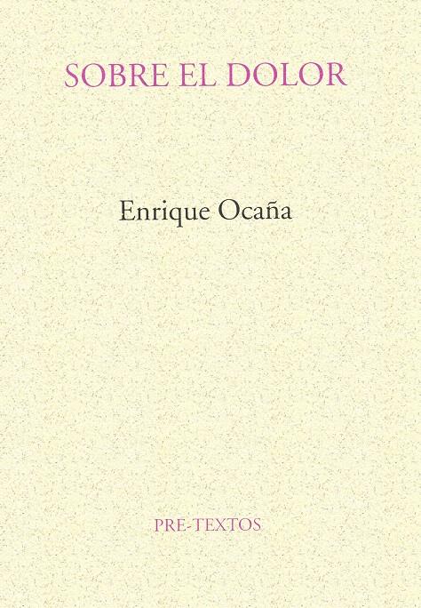 SOBRE EL DOLOR | 9788481911299 | OCAÑA, ENRIQUE | Galatea Llibres | Llibreria online de Reus, Tarragona | Comprar llibres en català i castellà online