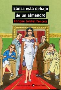 ELOISA ESTA DEBAJO DE UN ALMENDRO | 9788468212722 | JARDIEL PONCELA, ENRIQUE/VALLS GUZMAN, FERNANDO/DEL CAñO GARCIA, AMELIA | Galatea Llibres | Librería online de Reus, Tarragona | Comprar libros en catalán y castellano online