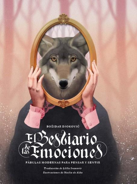 EL BESTIARIO DE LAS EMOCIONES | 9788419968524 | DJOKOVIC, BOŽIDAR | Galatea Llibres | Llibreria online de Reus, Tarragona | Comprar llibres en català i castellà online