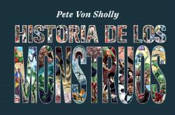 HISTORIA DE LOS MONSTRUOS | 9788419790712 | VON SHOLLY, PETE | Galatea Llibres | Librería online de Reus, Tarragona | Comprar libros en catalán y castellano online