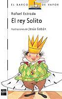 REY SOLITO, EL | 9788434843547 | ESTRADA, RAFAEL | Galatea Llibres | Llibreria online de Reus, Tarragona | Comprar llibres en català i castellà online