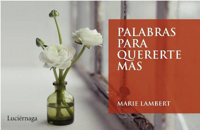 PALABRAS PARA QUERERTE MÁS | 9788492545445 | LAMBERT, MARIE | Galatea Llibres | Llibreria online de Reus, Tarragona | Comprar llibres en català i castellà online