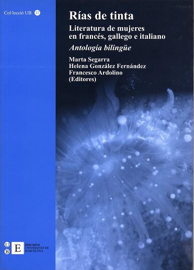 RIAS DE TINTA. LITERATURA DE MUJERES EN FRANCES-GALLEGO-ITAL | 9788483381519 | SEGARRA, MARTA Y OTROS | Galatea Llibres | Llibreria online de Reus, Tarragona | Comprar llibres en català i castellà online