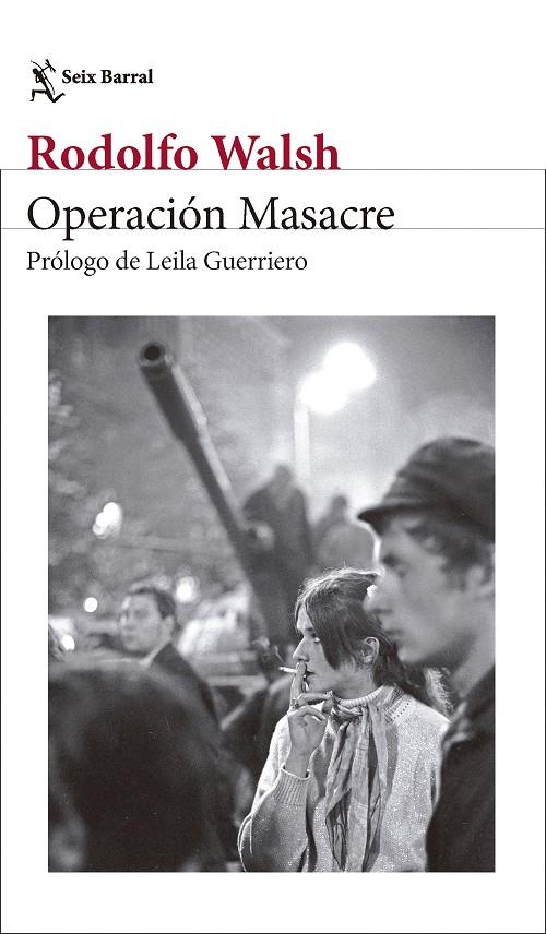 OPERACIÓN MASACRE | 9788432249860 | WALSH, RODOLFO | Galatea Llibres | Llibreria online de Reus, Tarragona | Comprar llibres en català i castellà online