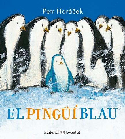 EL PINGüí BLAU | 9788426142368 | HORáCEK, PETR | Galatea Llibres | Librería online de Reus, Tarragona | Comprar libros en catalán y castellano online