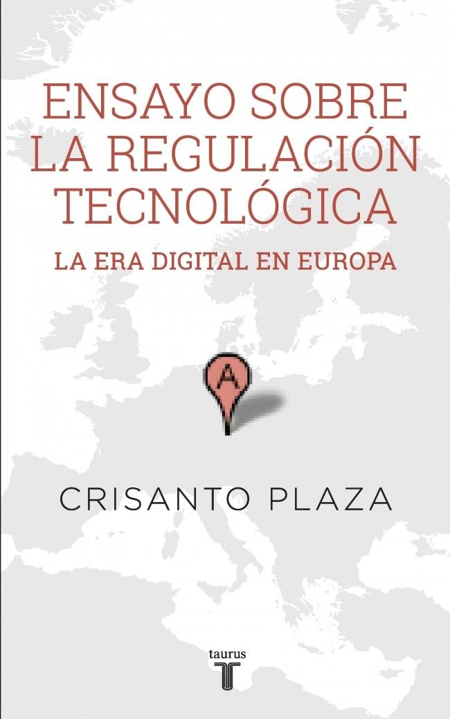 ENSAYO SOBRE LA REGULACIÓN TECNOLÓGICA | 9788430617159 | PLAZA, CRISANTO | Galatea Llibres | Librería online de Reus, Tarragona | Comprar libros en catalán y castellano online