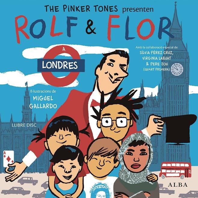 ROLF & FLOR A LONDRES | 9788490651582 | THE PINKER TONES | Galatea Llibres | Llibreria online de Reus, Tarragona | Comprar llibres en català i castellà online