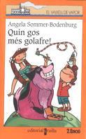 QUIN GOS MÉS GOLAFRE! | 9788482867786 | SOMMER-BODENBURG, ANGELA | Galatea Llibres | Llibreria online de Reus, Tarragona | Comprar llibres en català i castellà online