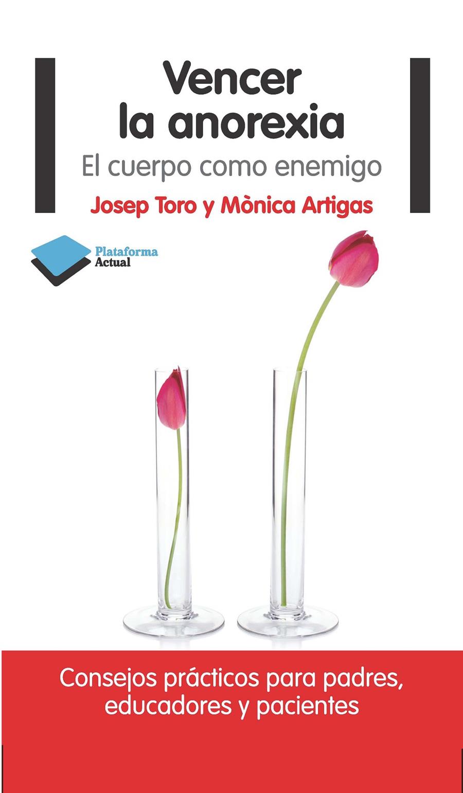 VENCER LA ANOREXIA | 9788415750475 | TORO, JOSEP/MÒNICA ARTIGAS | Galatea Llibres | Llibreria online de Reus, Tarragona | Comprar llibres en català i castellà online