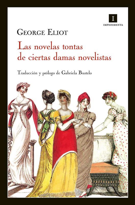 LAS NOVELAS TONTAS DE CIERTAS DAMAS NOVELISTAS | 9788415578123 | ELIOT, GEORGE | Galatea Llibres | Llibreria online de Reus, Tarragona | Comprar llibres en català i castellà online