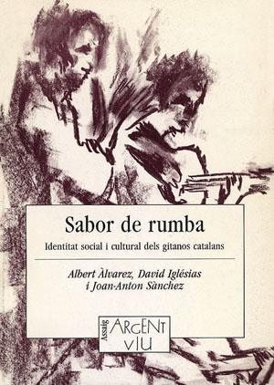 SABOR DE RUMBA. IDENTITAT SOCIAL I CULTURAL DELS | 9788479352646 | ALVAREZ, ALBERT | Galatea Llibres | Librería online de Reus, Tarragona | Comprar libros en catalán y castellano online