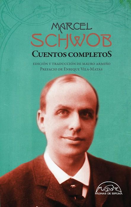 CUENTOS COMPLETOS SCHWOBB | 9788483933152 | SCHWOB, MARCEL | Galatea Llibres | Librería online de Reus, Tarragona | Comprar libros en catalán y castellano online