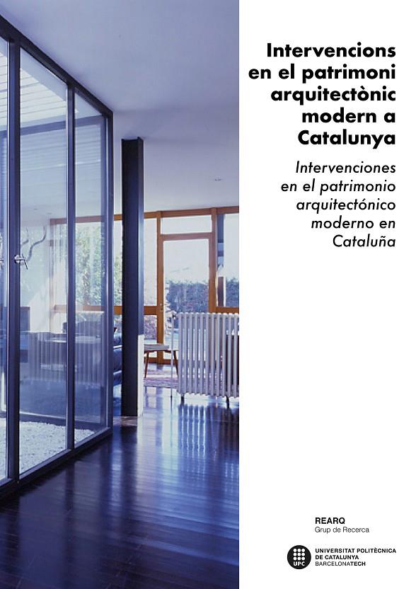 INTERVENCIONS EN EL PATRIMONI ARQUITECTòNIC MODERN A CATALUNYA. INTERVENCIONES E | 9788498806595 | DíAZ GóMEZ, CéSAR/LLOBET RIBEIRO, XAVIER/SOLANELLAS TERéS, ÀNGEL/SOLANELLAS TERéS, ROSA | Galatea Llibres | Librería online de Reus, Tarragona | Comprar libros en catalán y castellano online