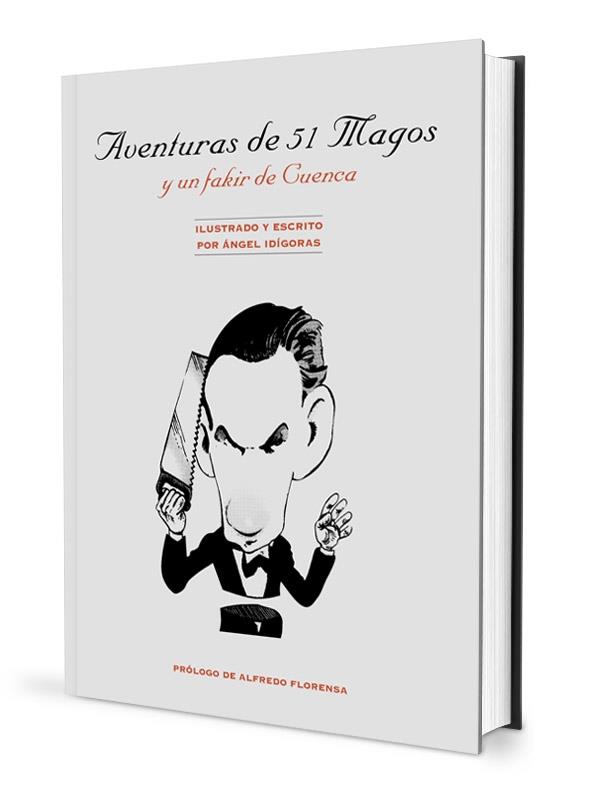 AVENTURAS DE 51 MAGOS Y UN FAKIR DE CUENCA : CARICATURAS | 9788489749092 | IDIGORAS | Galatea Llibres | Librería online de Reus, Tarragona | Comprar libros en catalán y castellano online
