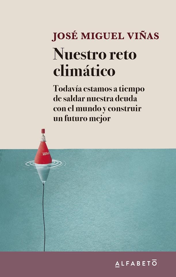 NUESTRO RETO CLIMÁTICO | 9788417951306 | VIÑAS, JOSÉ MIGUEL | Galatea Llibres | Librería online de Reus, Tarragona | Comprar libros en catalán y castellano online