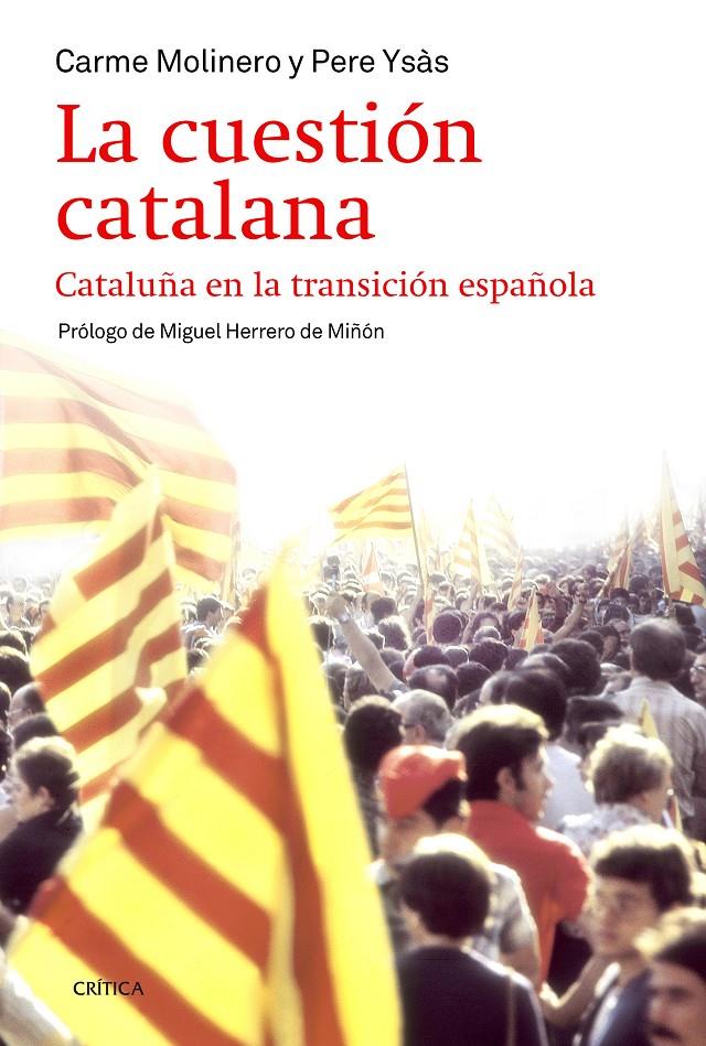 LA CUESTIÓN CATALANA | 9788498927283 | YSÁS SOLANES, PERE /CARME MOLINERO | Galatea Llibres | Llibreria online de Reus, Tarragona | Comprar llibres en català i castellà online