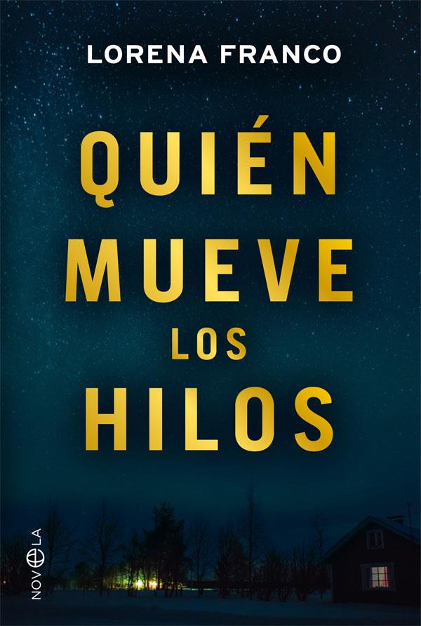 QUIÉN MUEVE LOS HILOS | 9788491644767 | FRANCO, LORENA | Galatea Llibres | Librería online de Reus, Tarragona | Comprar libros en catalán y castellano online