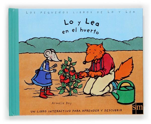 LO Y LEA EN EL HUERTO | 9788467501889 | BOY, ARMELLE | Galatea Llibres | Librería online de Reus, Tarragona | Comprar libros en catalán y castellano online