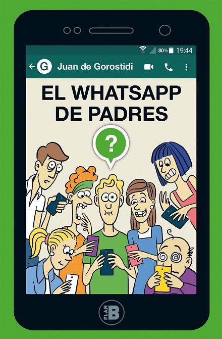 EL WHATSAPP DE PADRES | 9788417001438 | DE GOROSTIDI, JUAN | Galatea Llibres | Llibreria online de Reus, Tarragona | Comprar llibres en català i castellà online