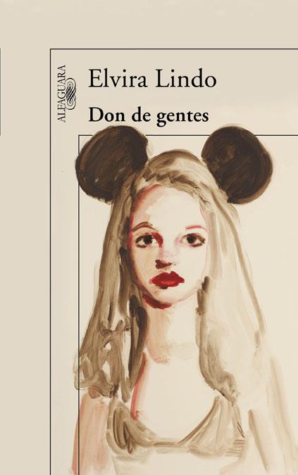 DON DE GENTES | 9788420475035 | LINDO, ELVIRA | Galatea Llibres | Llibreria online de Reus, Tarragona | Comprar llibres en català i castellà online