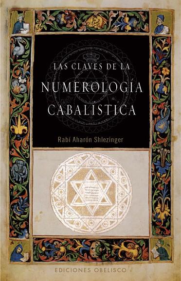 CLAVES DE LA NUMEROLOGIA CABALISTICA | 9788497777353 | SHLEZNGER, RABI AHARON | Galatea Llibres | Librería online de Reus, Tarragona | Comprar libros en catalán y castellano online