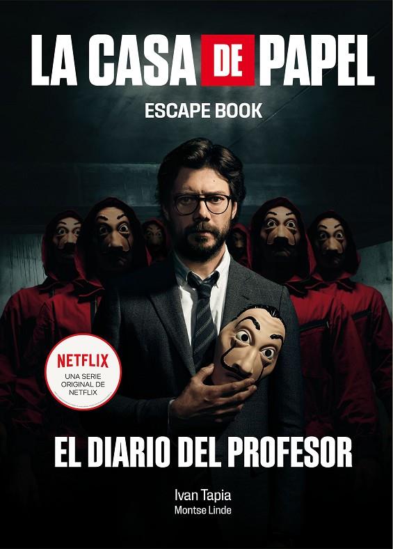 LA CASA DE PAPEL. ESCAPE BOOK | 9788417858384 | TAPIA, IVAN/LINDE, MONTSE | Galatea Llibres | Llibreria online de Reus, Tarragona | Comprar llibres en català i castellà online