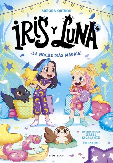 IRIS Y LUNA: CUIDADORAS DE CACHORRITOS MÁGICOS 5 - ¡LA NOCHE MÁS MÁGICA! | 9791387695453 | QUIRÓN, AURORA | Galatea Llibres | Llibreria online de Reus, Tarragona | Comprar llibres en català i castellà online