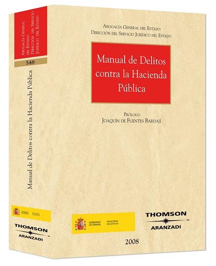 MANUAL DE DELITOS CONTRA LA HACIENDA PÚBLICA | 9788483558997 | FUENTES BARDAJI,JOAQUIN | Galatea Llibres | Librería online de Reus, Tarragona | Comprar libros en catalán y castellano online