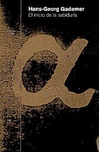 INICIO DE LA SABIDURIA, EL | 9788449310256 | GADAMER, HANS GEORG | Galatea Llibres | Llibreria online de Reus, Tarragona | Comprar llibres en català i castellà online