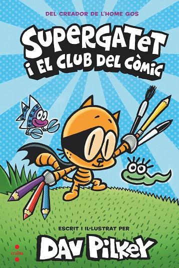 SUPERGATET I EL CLUB DEL CÒMIC | 9788466149334 | PILKEY, DAV | Galatea Llibres | Llibreria online de Reus, Tarragona | Comprar llibres en català i castellà online
