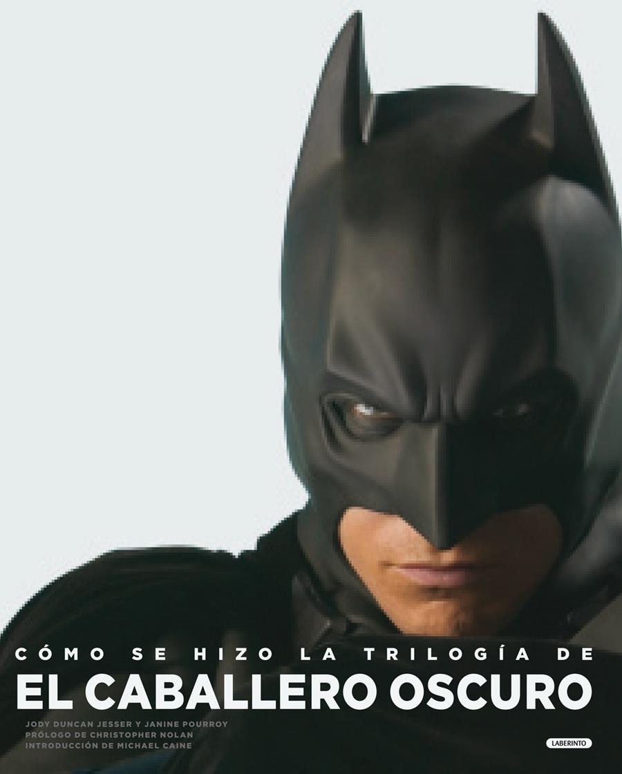 CÓMO SE HIZO LA TRILOGÍA DE EL CABALLERO OSCURO | 9788484836933 | DUNCAN JESSER, JODY/POURROY, JANINE | Galatea Llibres | Librería online de Reus, Tarragona | Comprar libros en catalán y castellano online