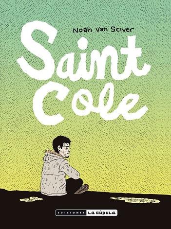 SAINT COLE | 9788416400973 | VAN SCIVER, NOAH | Galatea Llibres | Librería online de Reus, Tarragona | Comprar libros en catalán y castellano online
