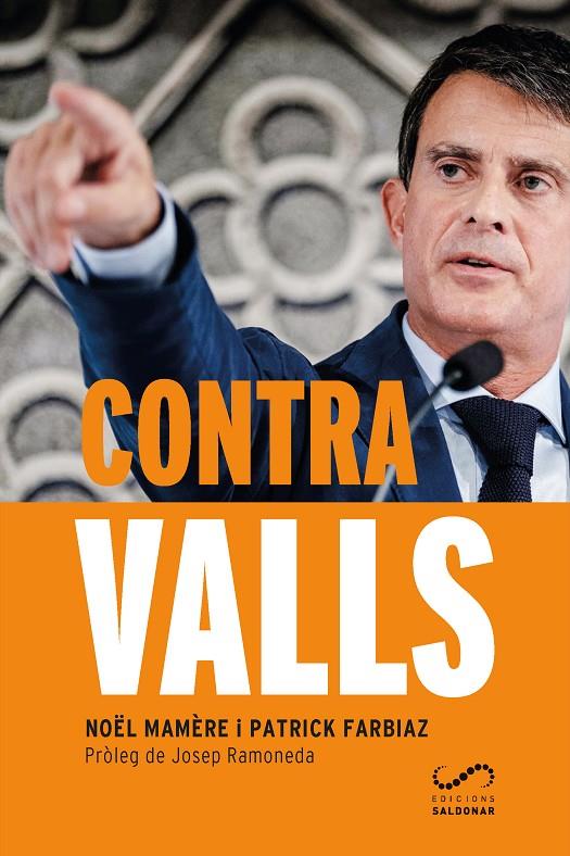 CONTRA VALLS | 9788417611071 | MAMÈRE, NOËL/FARBIAZ, PATRICK | Galatea Llibres | Librería online de Reus, Tarragona | Comprar libros en catalán y castellano online